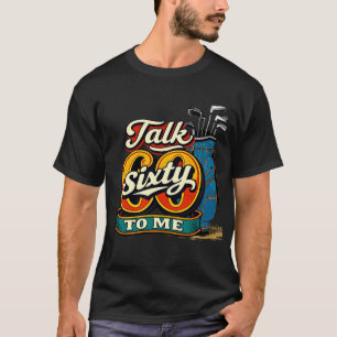 Golfer 60th Birthday with golf bag T-Shirt