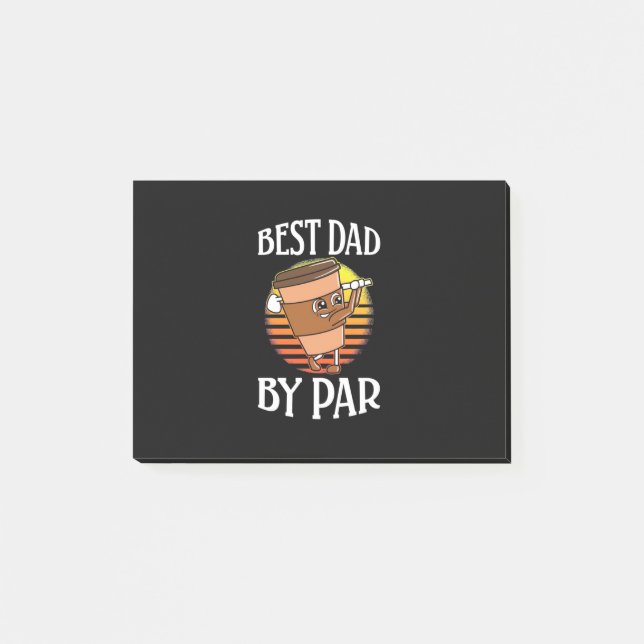 Golfer Best Dad By Par Post-it Notes (Front)