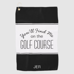 Golfer Black & White Golf Course Quote Monogrammed Golf Towel