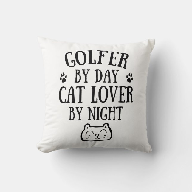 Golfer by day. Cat lover by night Throw Pillow (Front)