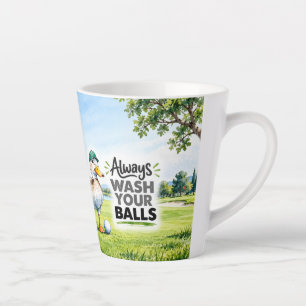 Golfer duck Always Wash Your Balls Golf Latte Mug