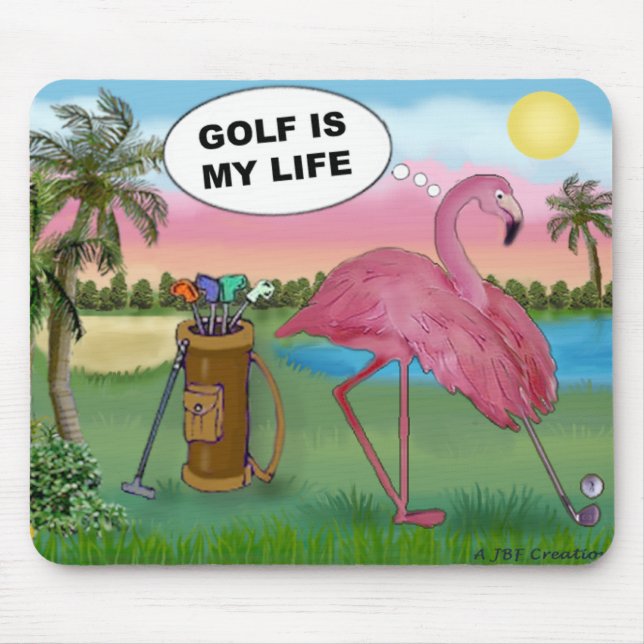 Golfer Flamingo - Golf is my life Mouse Pad (Front)
