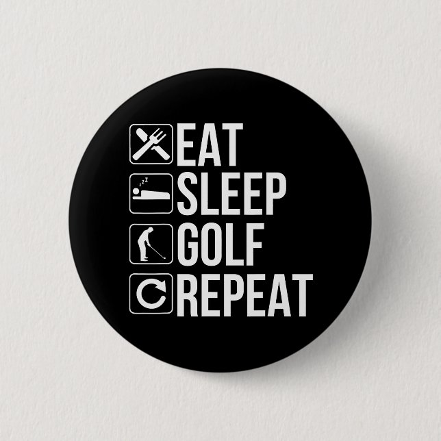 Golfer Funny Eat Sleep Golf Repeat 2 Inch Round Button (Front)