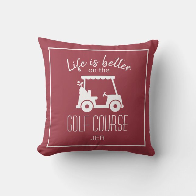 Golfer Golf Course Quote Life Is Better Red White Throw Pillow (Front)