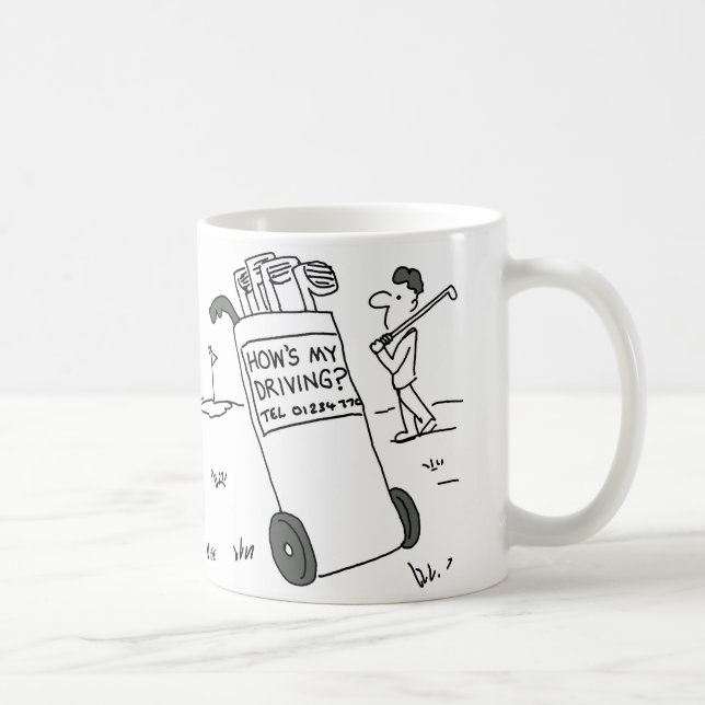 Golfer has Sign saying "How's My Driving?" Coffee Mug (Right)