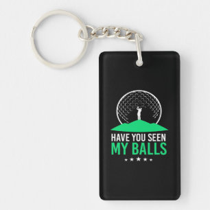 Golfer Have You Seen My Balls Keychain