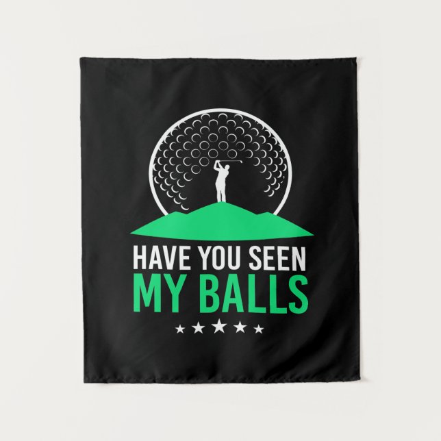 Golfer Have You Seen My Balls Tapestry (Front)
