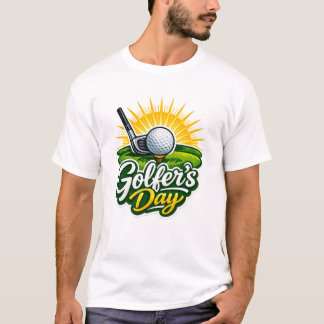 Golfer’s Day – Funny Golf Lover T-Shirt