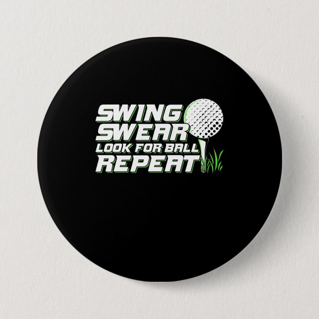 Golfer Swing Sweat Look For Ball 3 Inch Round Button (Front)