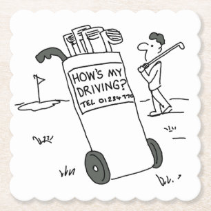 Golfer with Sign Saying How's My Driving? Funny Paper Coaster