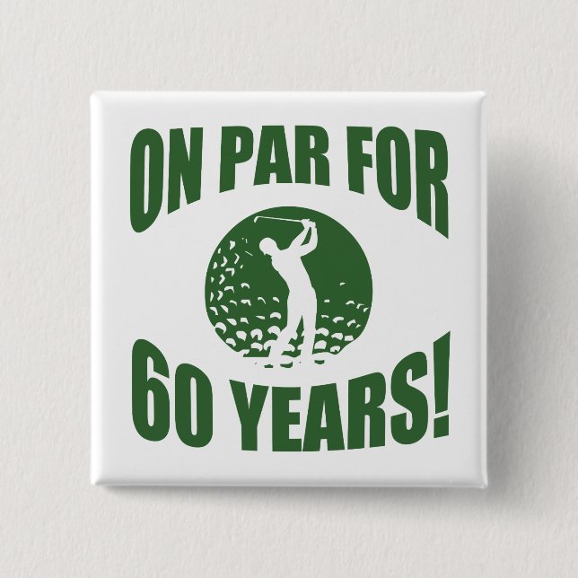 Golfer's 60th Birthday 2 Inch Square Button (Front)
