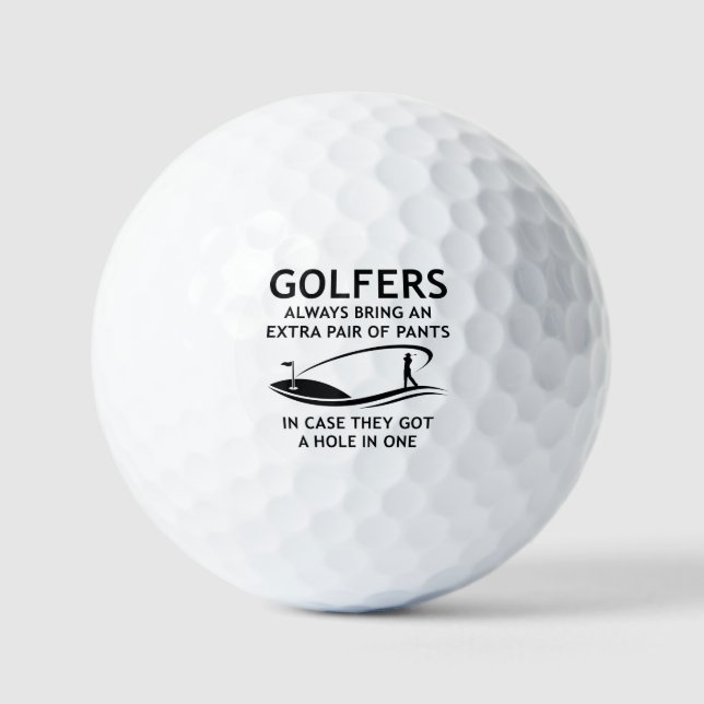 Golfers Always Bring An Extra Pair Golf Balls (Front)