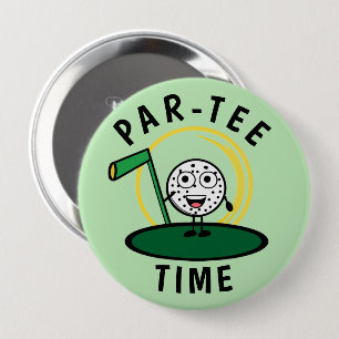 Golfers Par-Tee Time 4 Inch Round Button