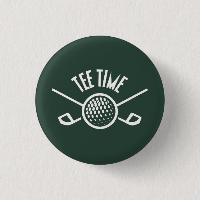 Golfers Tee Time 1 Inch Round Button (Front)