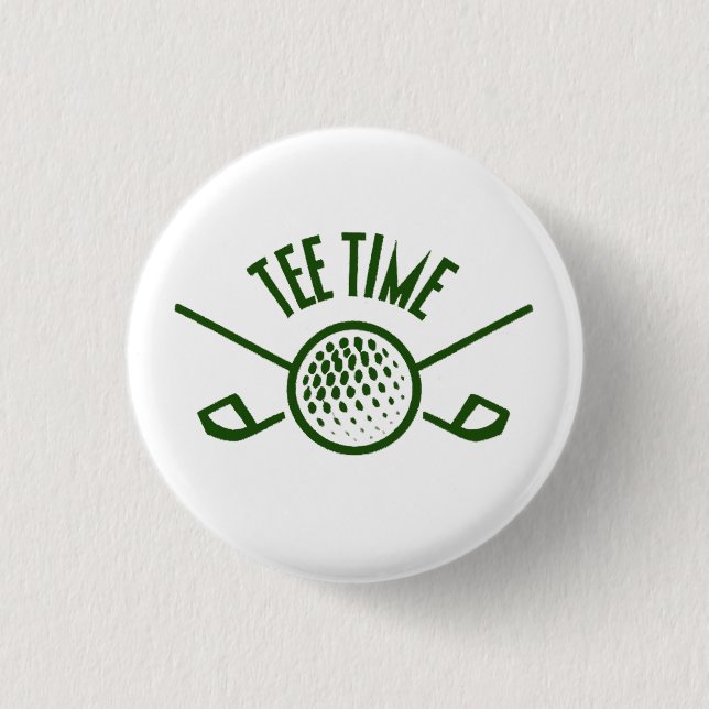 Golfers Tee Time 1 Inch Round Button (Front)