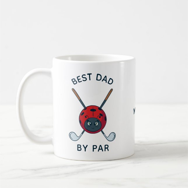 Golfing Bug Best Dad By Par Fathers Day Custom Coffee Mug (Left)