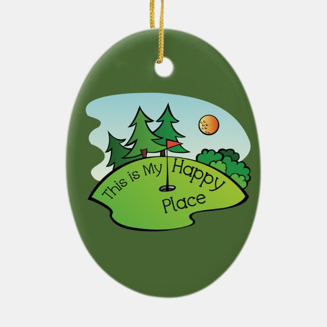 Golfing Golf Course Hole Happy Place Ceramic Ornament (Back)