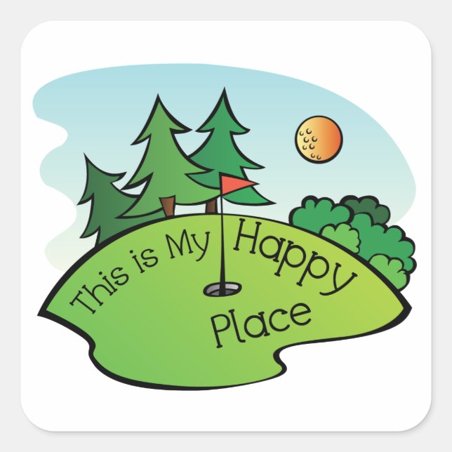 Golfing Golf Course Hole Happy Place Square Sticker (Front)
