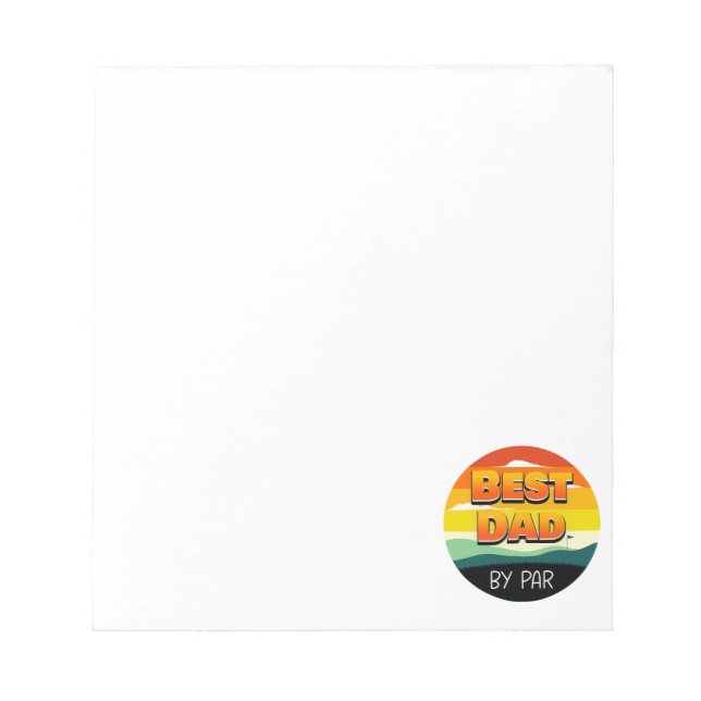 Golfing Golfer Dad Best Dad By Par Notepad (Front)