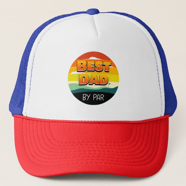Golfing Golfer Dad Best Dad By Par Trucker Hat (Front)