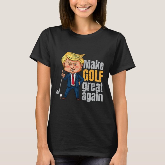 Golfing Pro-trump - Make Golf Great Again  T-Shirt (Front)