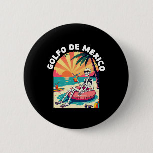 Golfo De Mexico Viva Mexico Gulf Of Mexico Souveni 2 Inch Round Button