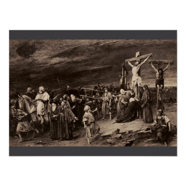 Golgotha site and Jesus by Munkacsy Poster (Front)