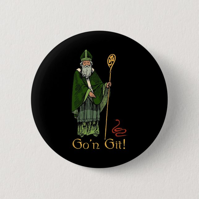 Go'n Git Funny St Patricks Day  2 Inch Round Button (Front)