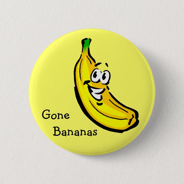 Gone Bananas 2 Inch Round Button (Front)