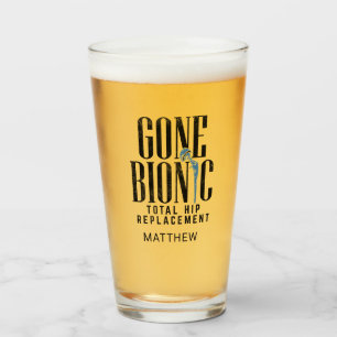 Gone Bionic Hip Replacement Get Well Soon Custom Glass