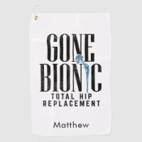 Gone Bionic Hip Replacement Post Surgery Gag