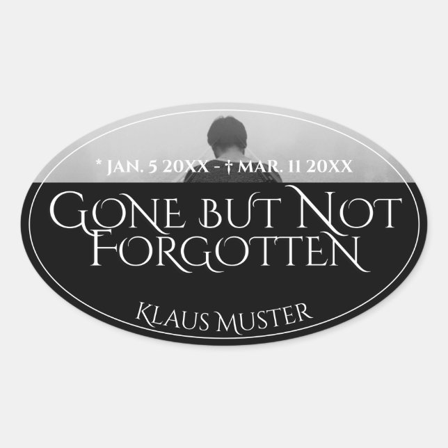 Gone but Not Forgotten - Dark Oval Sticker (Front)