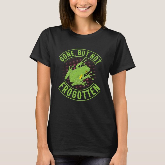 Gone But Not Frogotten  Frogs  Frog  Toad T-Shirt (Front)