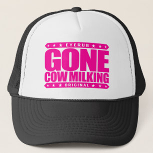 GONE COW MILKING - Love Raw Milk & Cattle Farming Trucker Hat