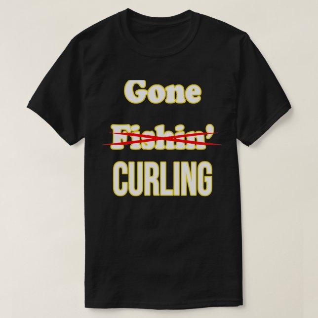 Gone Curling Shirt (Design Front)