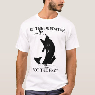 Gone Fishin Be the predator T-Shirt