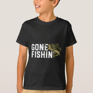 Gone Fishin Funny Largemouth B Fishing Gift For Fi T-Shirt