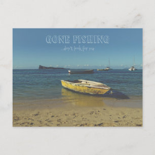 Gone Fishing - don't look for me (customizable)  Postcard
