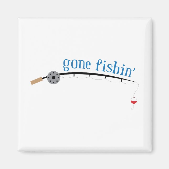 Gone Fishing Magnet (Front)