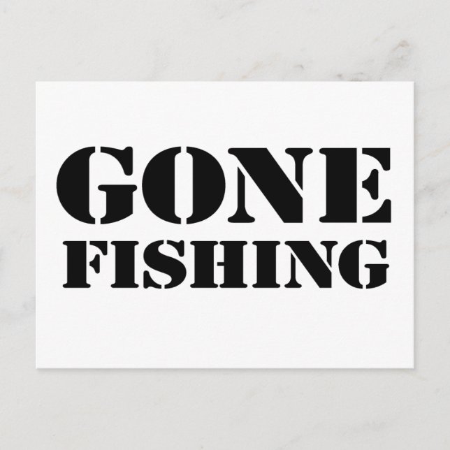 Gone Fishing Postcard (Front)