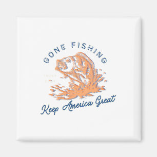 Gone Fishing Trump Funny Sport Fishing Hob Magnet
