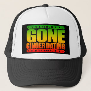 GONE GINGER DATING - I Love to Date Fiery Redheads Trucker Hat