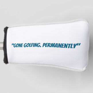 Gone Golfing Golf Head Cover