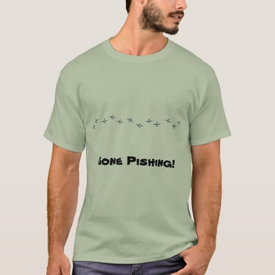 Gone Pishing! t-shirt