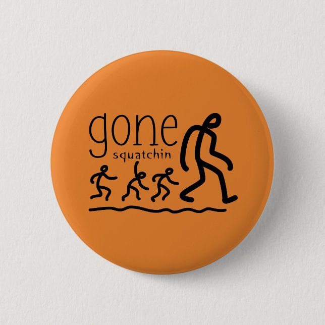 Gone Squatchin Cartoon 2 Inch Round Button (Front)