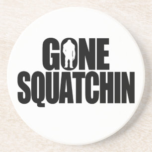 Gone Squatchin Coaster