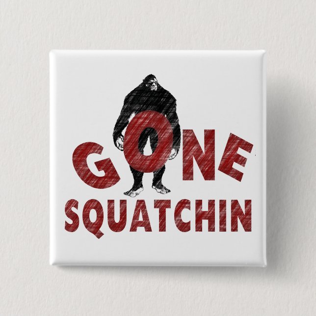 Gone Squatchin - Crayon Style Squatcher 2 Inch Square Button (Front)