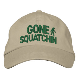 Gone Squatchin Deluxe version Embroidered Hat