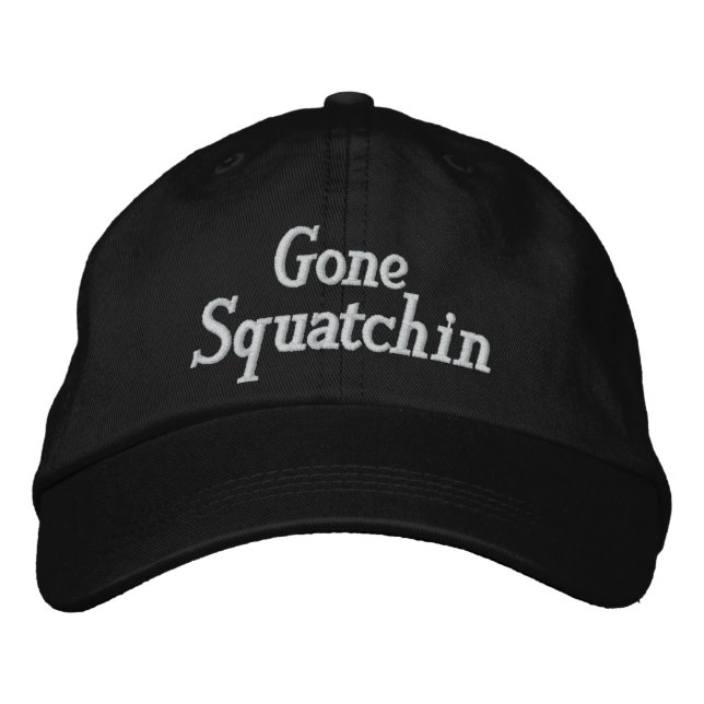 Gone Squatchin Embroidered Hat (Front)