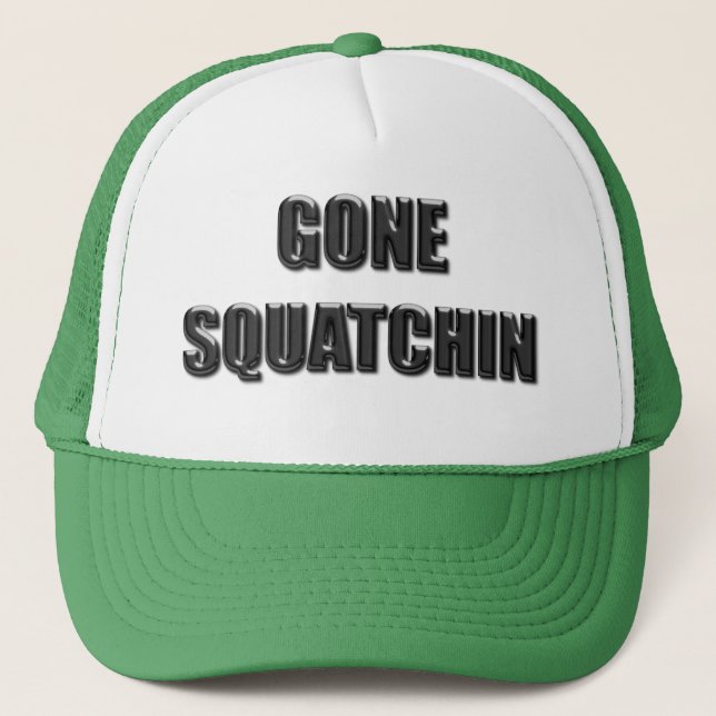 Gone Squatchin - Glass Version Trucker Hat (Front)